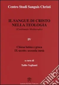 Subito Disponibile Il sangue di Cristo nella teologia. Vol. 4