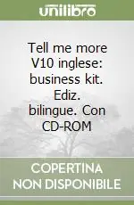 Must-Have Tell me more V10 inglese business kit. Ediz. bilingue. Con CD-ROM