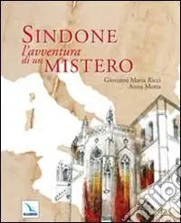 Prezzo Conveniente Sindone. L‘avventura di un mistero