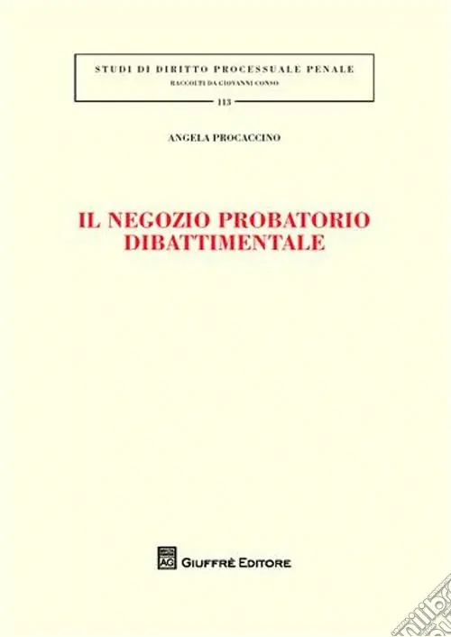 Scelto Dai Clienti Il negozio probatorio dibattimento