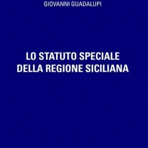 Direttamente Dal Produttore Lo Statuto speciale della regione siciliana