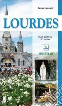 Lourdes. Guida pastorale Prezzo Conveniente