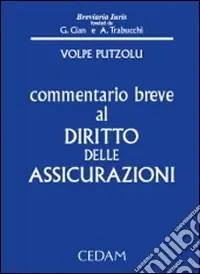 Commentario breve al diritto delle assicurazioni Di Tendenza