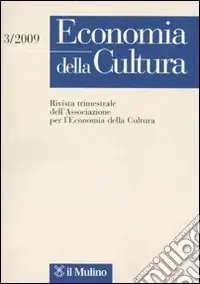 Economia della cultura (2009). Vol. 3 Nuovo Arrivo