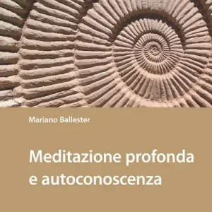 Meditazione profonda e autoconoscenza Pagamento Sicuro