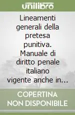 Lineamenti generali della pretesa punitiva. Manuale di diritto penale italiano vigente anche in Somalia. Parte generale. Vol. 1 Sconto
