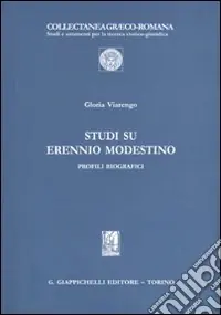 Studi su Erennio Modestino. Profili biografici Ultime Pezzi
