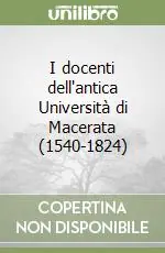 Must-Have I docenti dell‘antica Università di Macerata (1540-1824)