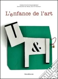 Offerta L‘enfance de l‘art