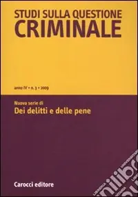 Studi sulla questione criminale (2009). Vol. 3 Ultime Pezzi