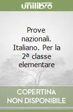 Prezzo Basso Prove nazionali. Italiano. Per la 2ª classe elementare