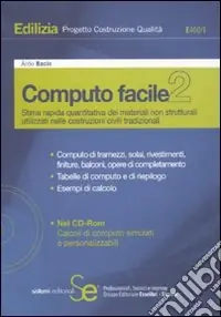 Più Venduto Computo facile 2. Stima rapida quantitativa dei materiali strutturali utilizzati nelle costruzioni civili tradizionali. Con CD-ROM