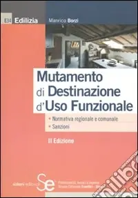 Affare Mutamento di destinazione d‘uso funzionale