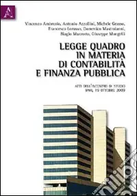 Legge quadro in materia di contabilità e finanza pubblica. Atti dell‘Incontro di studio (Bari, 19 ottobre 2009) Promo Stagionale