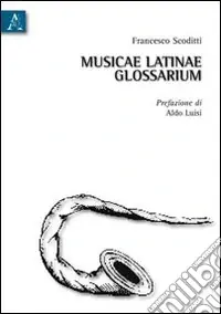 Compra Oggi Stesso Musicae latinae glossarium. Ediz. italiana