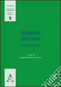 Di Tendenza Spagnolo intensivo. Versione italiana. Ediz. italiana e spagnola