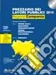 Novità Prezzario dei lavori pubblici 2010. Regione Campania. Con CD-ROM