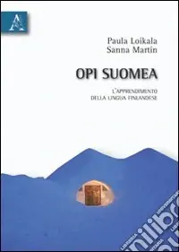 Opi suomea. L‘apprendimento della lingua finlandese Sconto