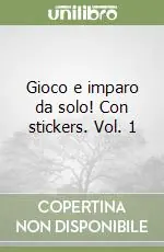 Promo Stagionale Gioco e imparo da solo! Con stickers. Vol. 1