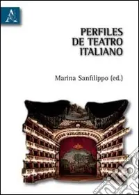 Professionale Perfiles de teatro italiano. Ediz. spagnola