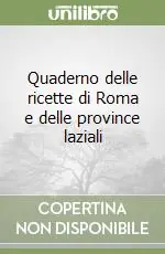 Di Tendenza Quaderno delle ricette di Roma e delle province laziali