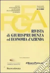 Rivista di giurisprudenza ed economia d‘azienda (2009). Vol. 6 Ultima Occasione