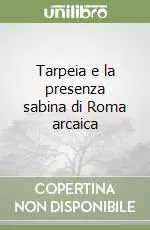 Tarpeia e la presenza sabina di Roma arcaica Offerta Limitata