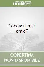 Prezzo Conveniente Conosci i miei amici?