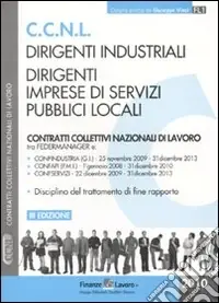 Compra Online CCNL dirigenti industriali. Dirigenti imprese di servizi pubblici locali
