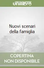 Nuovi scenari della famiglia Offerta Limitata