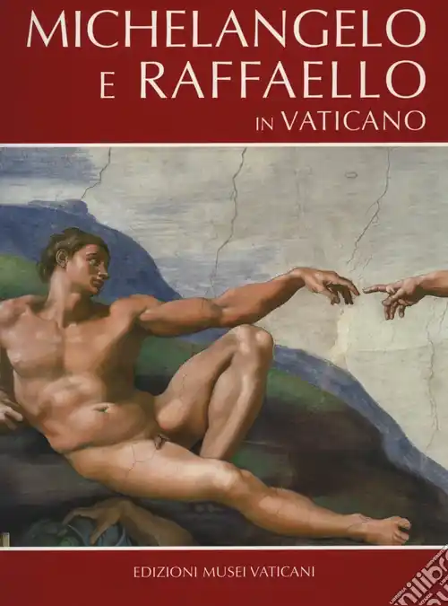 Occasione Imperdibile Michelangelo e Raffaello in Vaticano