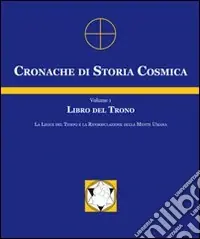 Nuova Collezione Cronache di storia cosmica. Vol. 1 Libro del trono
