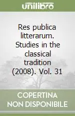 Reso Gratuito Res publica litterarum. Studies in the classical tradition (2008). Vol. 31