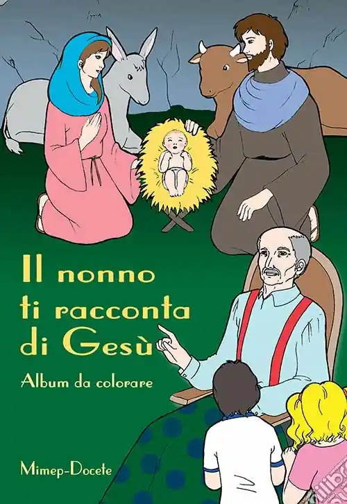Prezzo Ridotto Il nonno ti racconta di Gesù. Album da colorare. Ediz. illustrata
