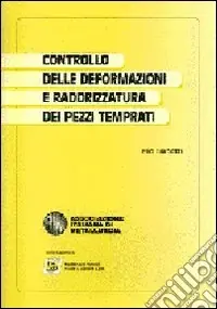 Controllo delle deformazioni e raddrizzatura dei pezzi temprati Occasione Imperdibile