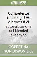 Novità Competenze metacognitive e processi di autovalutazione del blended e-learning