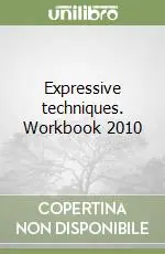 Vendita Finale Expressive techniques. Workbook 2010
