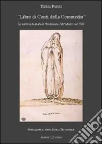 «Libro di Conti della Commedia». La sartoria teatrale di Ferdinando I De‘ Medici nel 1589 Occasione