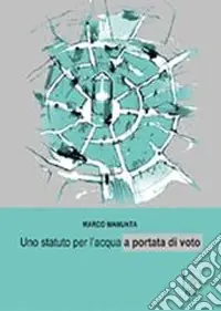 Miglior Prezzo Uno statuto per l‘acqua a portata di voto