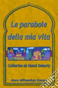 Le parabole della mia vita Saldi