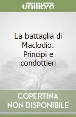 Promozione La battaglia di Maclodio. Principi e condottieri