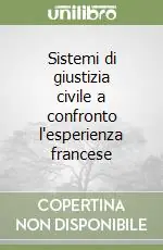 Saldi Sistemi di giustizia civile a confronto l‘esperienza francese