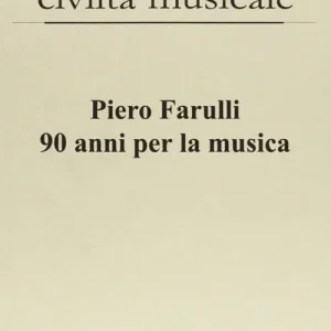 Direttamente Dal Produttore Piero Farulli. 90 anni per la musica