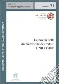Must-Have Le novità della dichiarazione dei redditi UNICO 2006