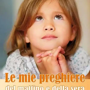 Ultime Pezzi Le mie preghiere del mattino e della sera
