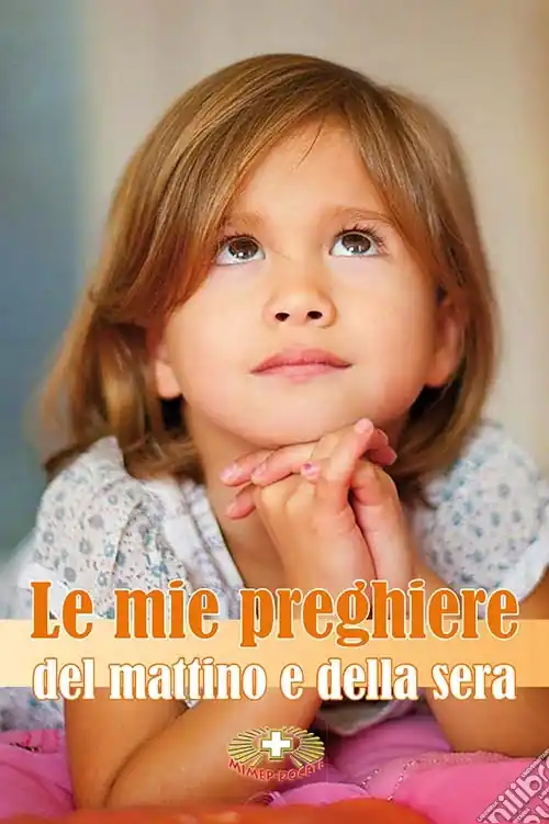 Ultime Pezzi Le mie preghiere del mattino e della sera