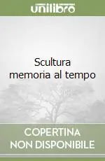 Scultura memoria al tempo Spedito Oggi