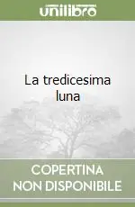 La tredicesima luna Prezzo Ridotto