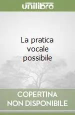 La pratica vocale possibile Economico