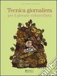 Tecnica giornaliera per il giovane violoncellista Promozione